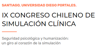 IX Congreso Chileno de Simulación Clínica - Seguridad psicológica y humanización: un giro al corazón de la simulación